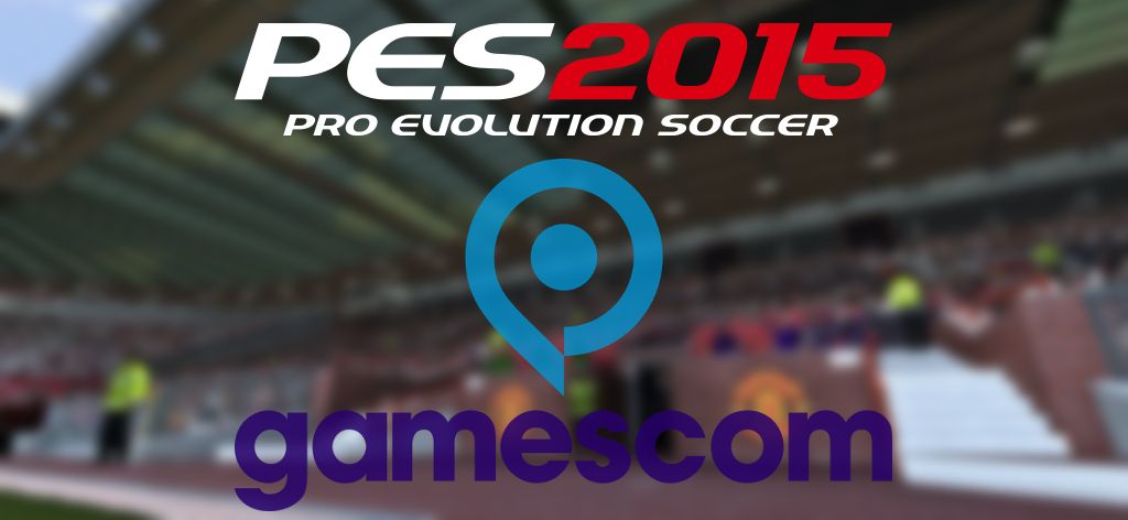 PES 2015 Gamescom